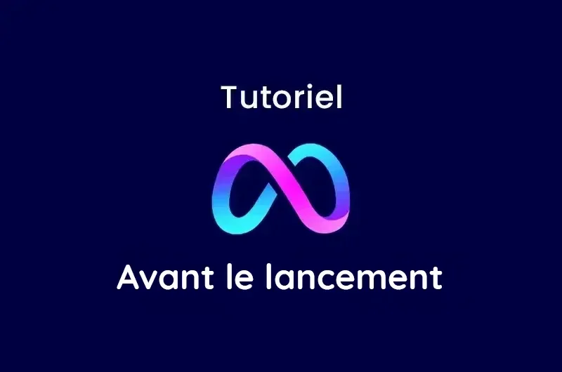 Tutoriel : les étapes à suivre avant le lancement de Meta Ads