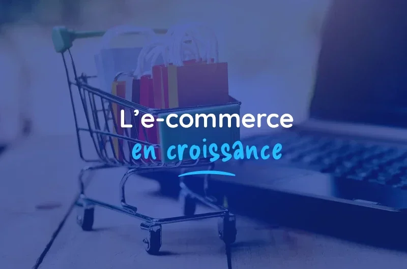  E-commerce : les temps changent